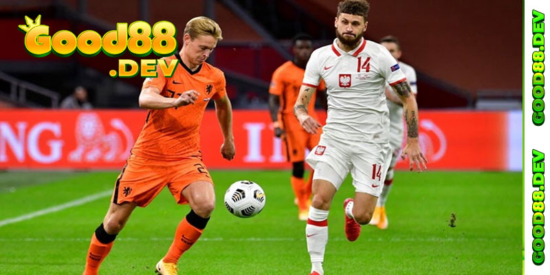Soi Kèo Ba Lan vs Hà Lan - Phân tích trận đấu giữa 2 đội